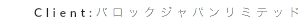 Client:バロックジャパンリミテッド
